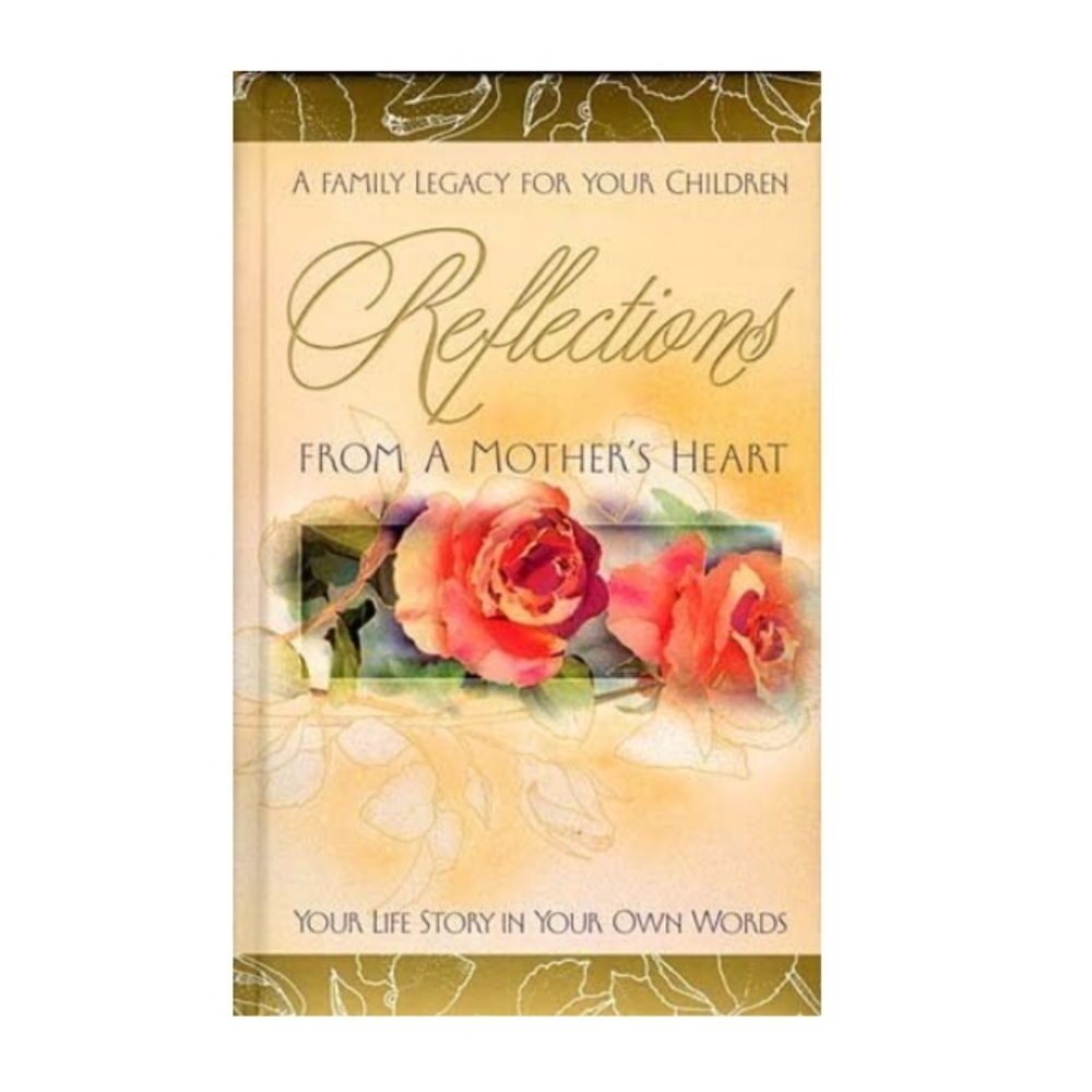 Reflections from a Mother's Heart Book
